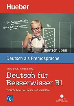 Deutsch für Besserwisser B1: Typische Fehler verstehen und vermeiden  / Buch mit MP3-CD (GRAM)