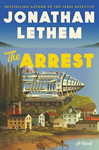 The Arrest: A Novel