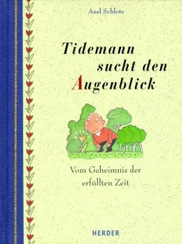 Tidemann sucht den Augenblick