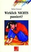 Wirklich NICHTS passiert? (Streifzüge)