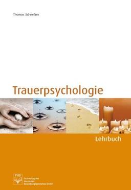 Trauerpsychologie: Lehrbuch