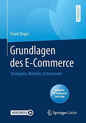 Grundlagen des E-Commerce: Strategien, Modelle, Instrumente