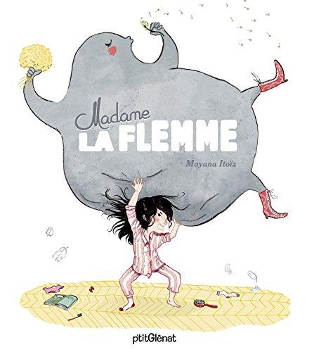 Madame la flemme