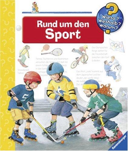 Rund um den Sport (Wieso? Weshalb? Warum?): Spiel, Sport, Olympia