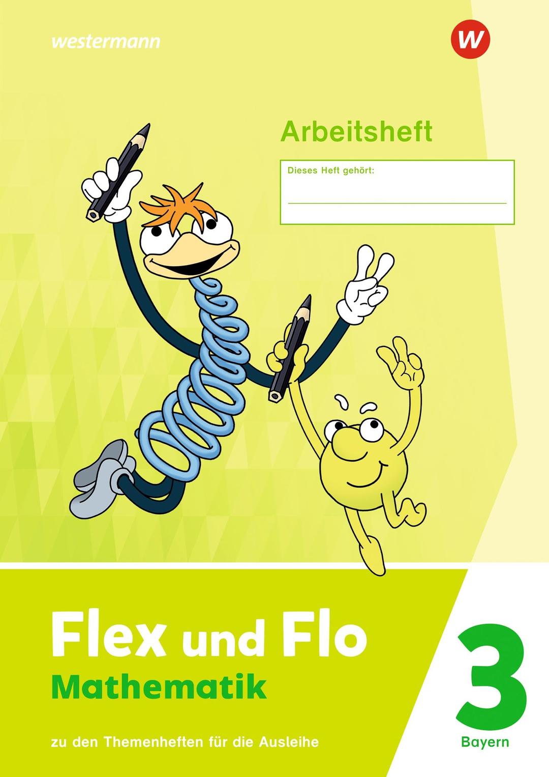 Flex und Flo - Ausgabe 2023 für Bayern: Arbeitsheft 3