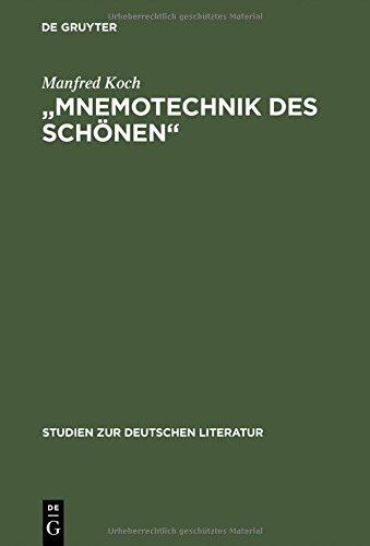 "Mnemotechnik des Schönen": Studien zur poetischen Erinnerung in Romantik und Symbolismus (Studien zur deutschen Literatur)