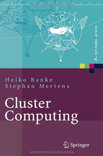 Cluster Computing: Praktische Einführung in das Hochleistungsrechnen auf Linux-Clustern (X.systems.press)