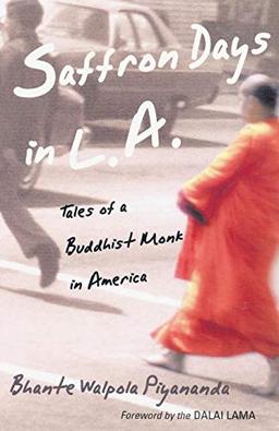 Saffron Days in L.A.: Tales of a Buddhist Monk in America