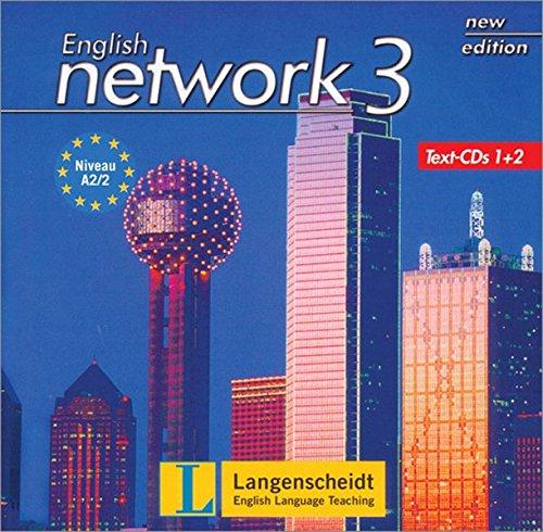 English Network 3 New Edition - Text-CDs (English Network New Edition)