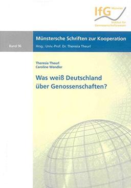 Was weiß Deutschland über Genossenschaften? (Münstersche Schriften zur Kooperation)