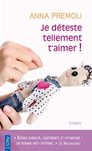 Je déteste tellement t'aimer !