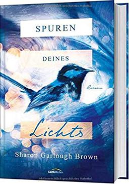 Spuren deines Lichts: Roman