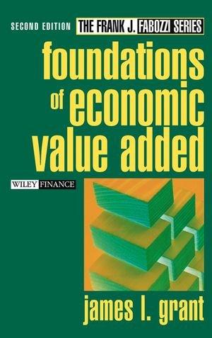 Foundations of Economic Value Added (Frank J. Fabozzi Series)