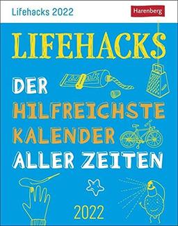 Lifehacks Tagesabreißkalender 2022 - Wissenskalender - Tischkalender mit zum Aufstellen oder Aufhängen - mit kreativen Alltagstipps für alle ... 14 cm: Der hilfreichste Kalender aller Zeiten