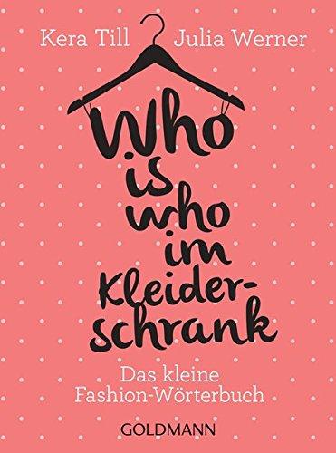 Who is who im Kleiderschrank: Das kleine Fashion-Wörterbuch