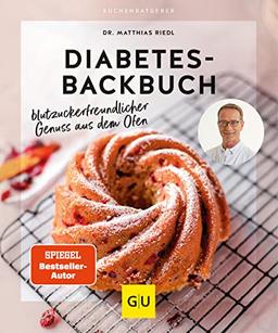 Diabetes-Backbuch: Blutzuckerfreundlicher Genuss aus dem Ofen (GU Küchenratgeber)