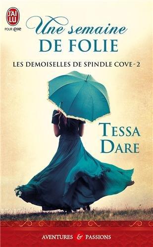 Les demoiselles de Spindle Cove. Vol. 2. Une semaine de folie