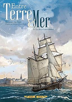 Entre terre & mer. Vol. 3. La belle lavandière