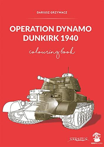 Operation Dynamo, Dunkirk 1940: Colouring Book