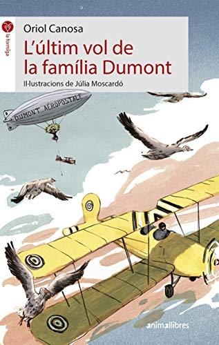 L'últim vol de la família Dumont (La Formiga, Band 98)