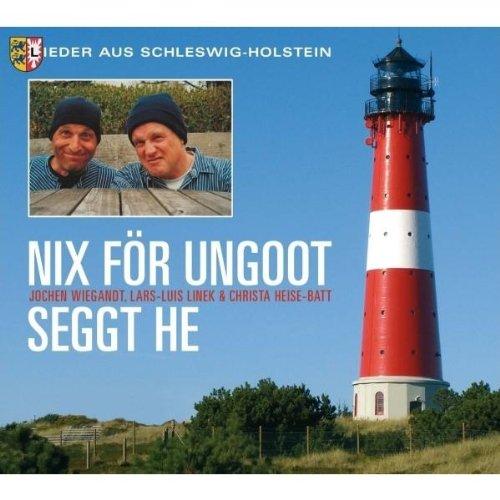 Nix Foer Ungoot,Seggt he