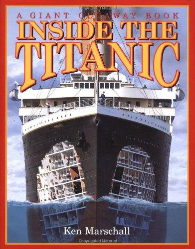 Inside the Titanic: A Giant Cut-away Book