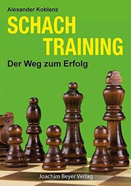 Schachtraining: Der Weg zum Erfolg