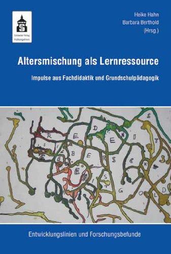 Altersmischung als Lernressource: Impulse aus Fachdidaktik und Grundschulpädagogik