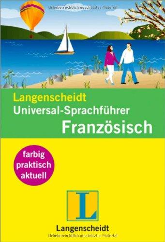 Langenscheidt Universal-Sprachführer Französisch: Der handliche Reisewortschatz