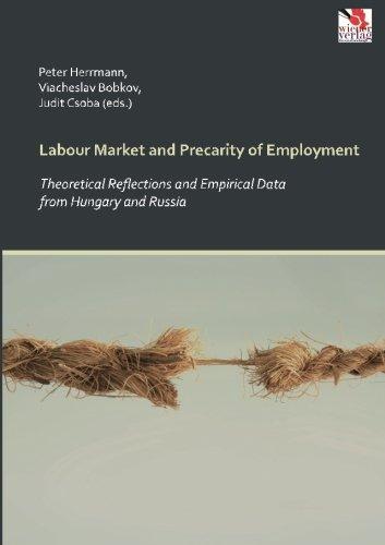 Labour Market and Precarity of Employment: Theoretical Reflections and Empirical Data from Hungary and Russia