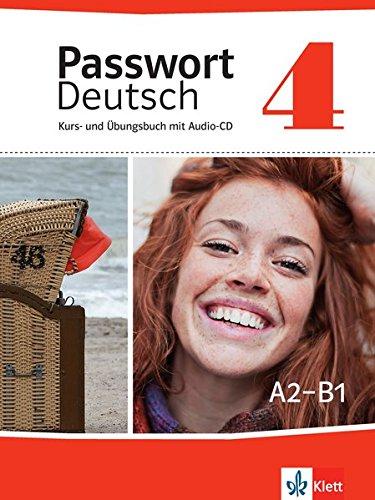 Passwort Deutsch : Kurs und Übungsbuch 4 : A2-B1