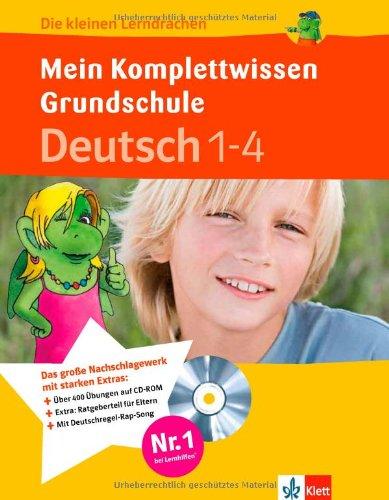 Die kleinen Lerndrachen: Mein Komplettwissen Grundschule, Deutsch 1.-4. Klasse: Das komplette Grundschul-Wissen mit CD-ROM