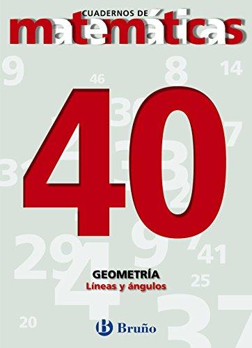 40 Líneas y ángulos (Castellano - Material Complementario - Cuadernos De Matemáticas)