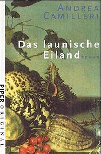 Das launische Eiland: Roman (Piper Original, Band 7020)