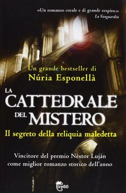 La cattedrale del mistero. Il segreto della reliquia maledetta