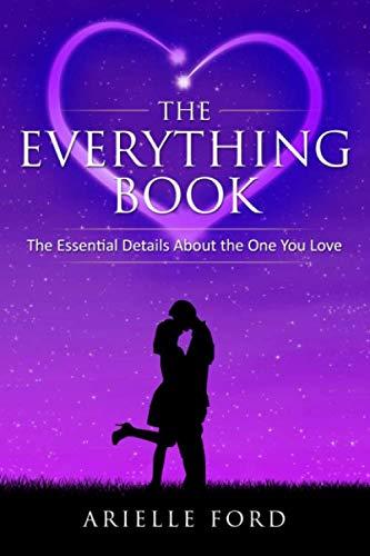 The Everything Book: The Essential Details About The One You Love