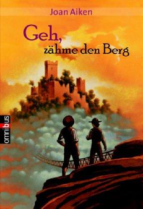 Geh, zähme den Berg