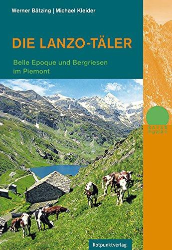 Die Lanzo-Täler: Belle-Epoque und Bergriesen im Piemont