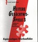 Heitere Gedächtnisspiele 3. Training zur geistigen Konzentration: Heitere Gedächtnisspiele 3, Kopiervorlagen, Overheadfolien