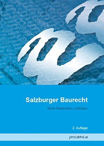 Salzburger Baurecht: Texte Materialien Judikatur