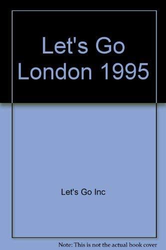 Let's Go City Guides 1995: London: The Budget Guides (Let's Go London)