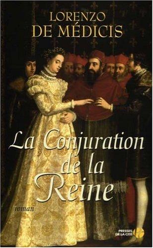 La conjuration de la reine