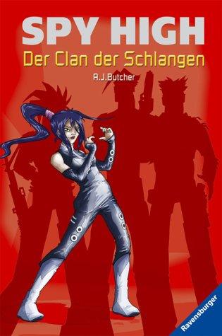 Spy High 3: Der Clan der Schlangen