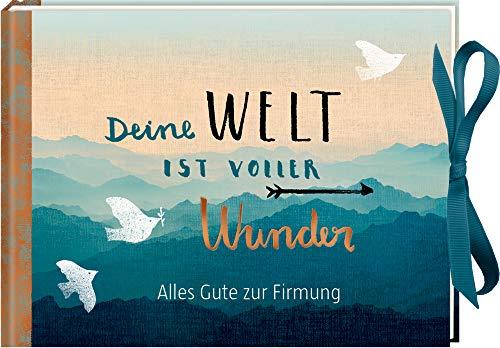 Geldkuvert-Geschenkbuch - Deine Welt ist voller Wunder: Alles Gute zur Firmung