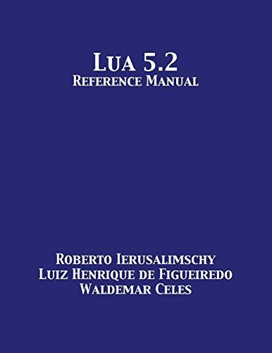 Lua 5.2 Reference Manual