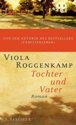 Tochter und Vater: Roman