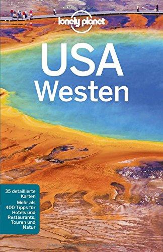 Lonely Planet Reiseführer USA Westen (Lonely Planet Reiseführer Deutsch)