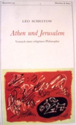 Athen und Jerusalem - Versuch einer religiösen Philiosophie