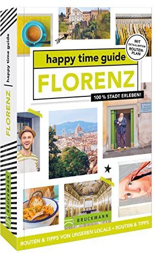 happy time guide Florenz: 100 % Stadt erleben