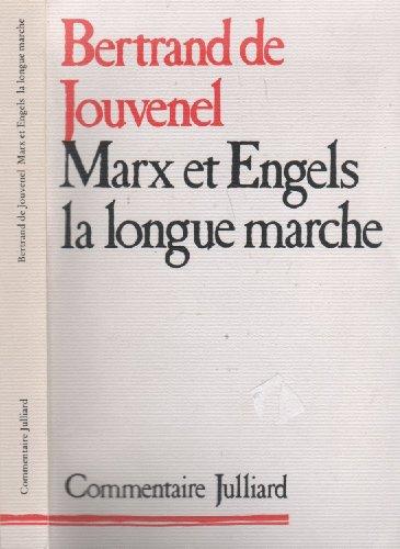 Marx et Engels, la longue marche